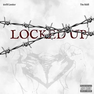 Locked Up (feat. The KidR) [Explicit]