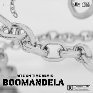 Rite On Time Remixx (feat. Boomandela) (Explicit)