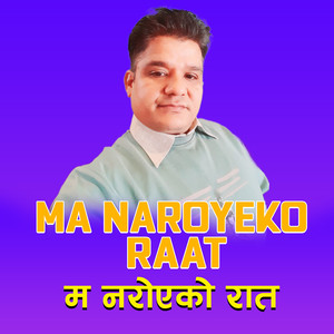 Ma Naroyeko Raat