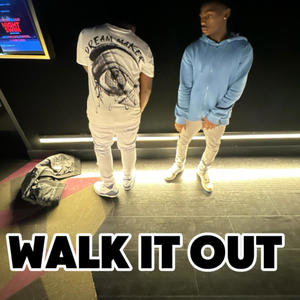 Walk it out (Explicit)