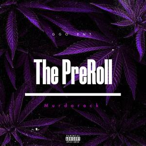 The PreRoll (Explicit)