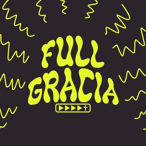 Full Gracia