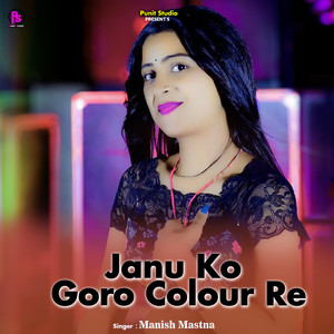 Janu Ko Goro Colour Re