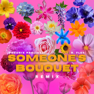 Someone's Bouquet (Remix)