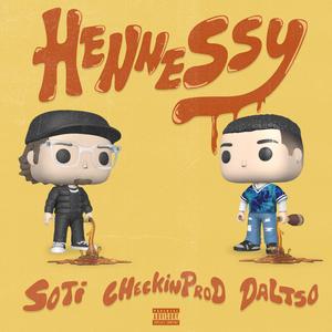 Hennessy (feat. Soti) [Explicit]