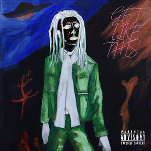 GET LIKE THIS (Explicit)