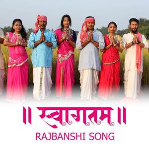 Swagatam Swagatam (Rajbanshi Song)