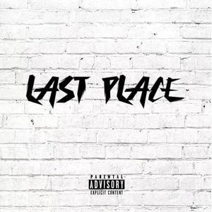 Last Place (Explicit)
