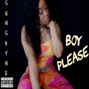 Boy Please (Explicit)