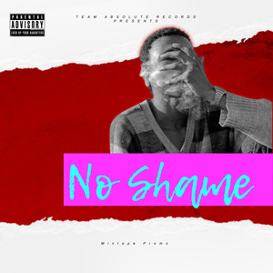 No Shame (Tape Promo) [Explicit]