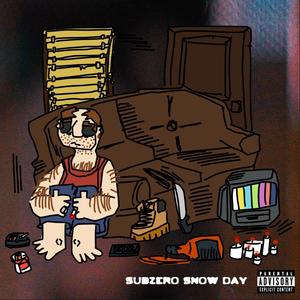 Subzero Snow Day (feat. Shackfuu) (Explicit)