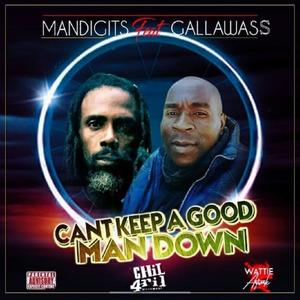 Can't keep a good man down (feat. Mandigits & Gallawass)