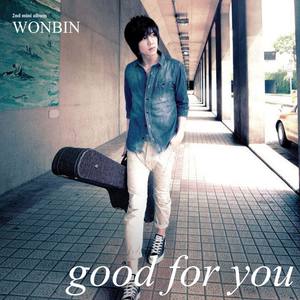 Wonbin Good For You