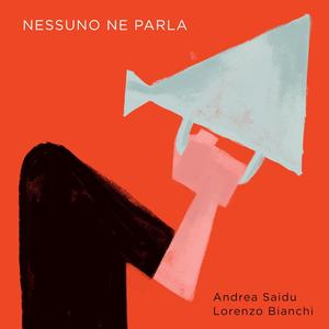 Nessuno ne parla (feat. Lorenzo Bianchi)