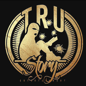 TRU Story VS The World, Chapter 1 (Explicit)