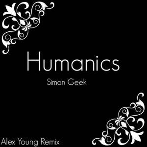 Humanics (Alex Young Remix)