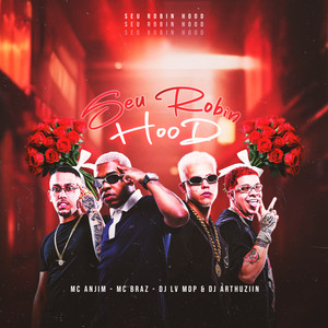 Seu Robin Hood (Explicit)