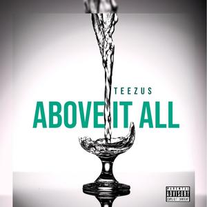 Above It All (Explicit)