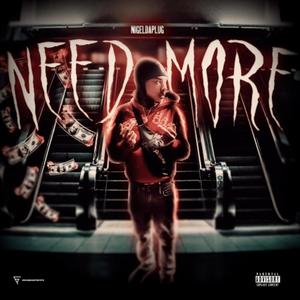 Need More (Explicit)