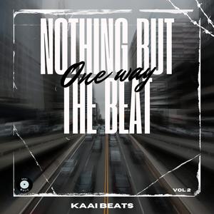 Nothing But The Beat: One Way