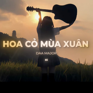 Hoa Cỏ Mùa Xuân (Lofi)