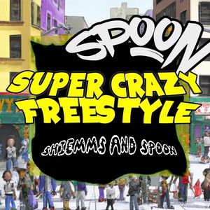 Super Crazy Freestyle (Explicit)