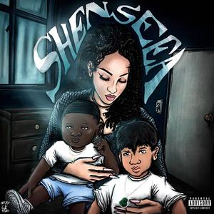 SHENSEEA (feat. zipbby!+*) (Explicit)