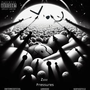 ZZZ/Presiones (feat. IanTorresOficial & nxrthsxtx13) [Explicit]