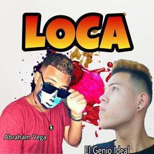 Loca (Abraham Vega)