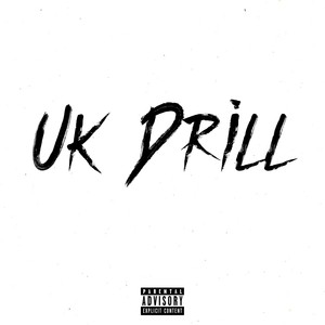 UK Drill (Explicit)