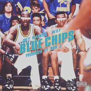 Blue Chips (Hold Up) (feat. Way) [Explicit]