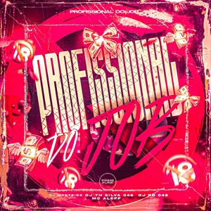 Profissional Do Job (Explicit)
