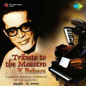 A Tribute To Maestro V Balsara