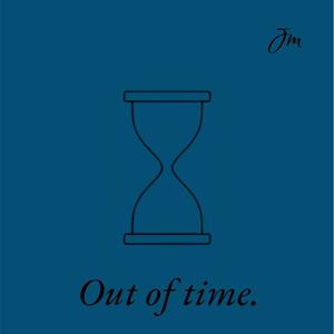 Out of time (Explicit)