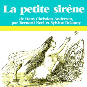 Hans-Christian Andersen : La petite sirène(Les plus beaux contes pour enfants)