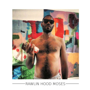 Rawlin Hood Moses