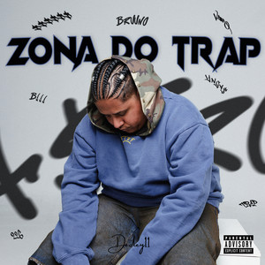 Zona Do Trap (Explicit)