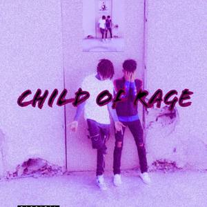 Child Of Rage (Explicit)