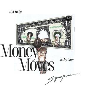 Money Moves (feat. Bxby Xan) (Explicit)