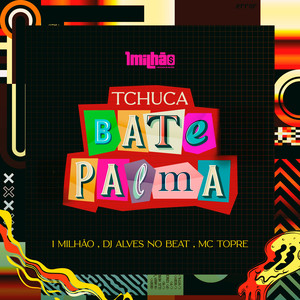 Tchuca Bate Palma
