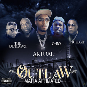 Outlaw Mafia Affiliated (Explicit)