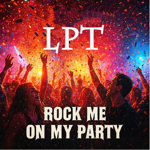 Rock Me On My Party (The Boys Version)