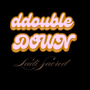 ddouble DOWN (Explicit)