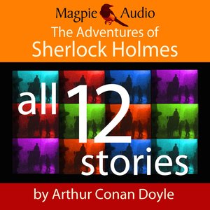 The Adventures of Sherlock Holmes (Unabridged)