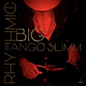 Rhythmic (feat. Big Tango Slimm)