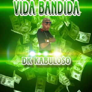 Vida Bandida (Explicit)