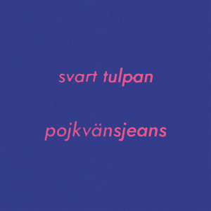 Pojkvänsjeans (Single Edit)