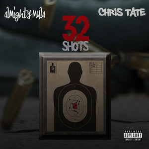 32 Shots (Explicit)