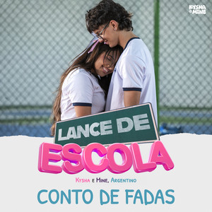 Conto de Fadas (Lance de Escola)