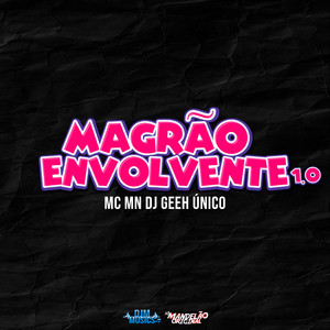 Magrão Envolvente 1.0 (Explicit)